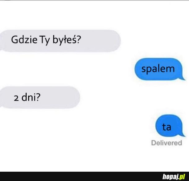 Gdzie byłeś