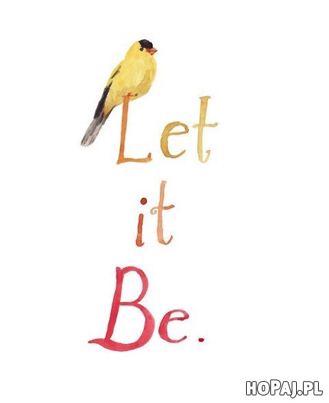 Let it Be.