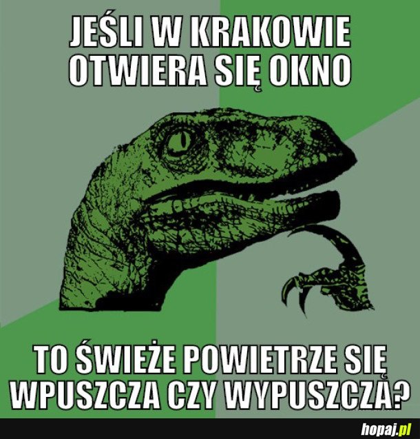 JEŚLI W KRAKOWIE OTWIERA SIĘ OKNO?