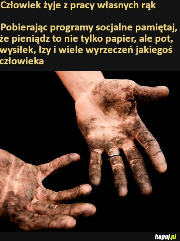 Człowiek żyje z pracy własnych rąk