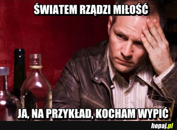 Światem rządzi miłość...