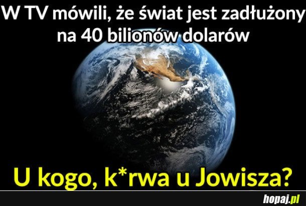 ZADŁUŻENIE ŚWIATA