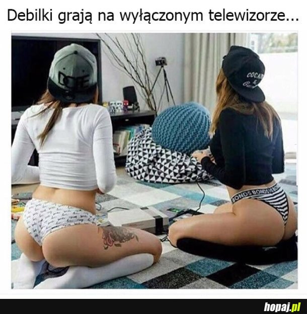 GŁUPIE BABY