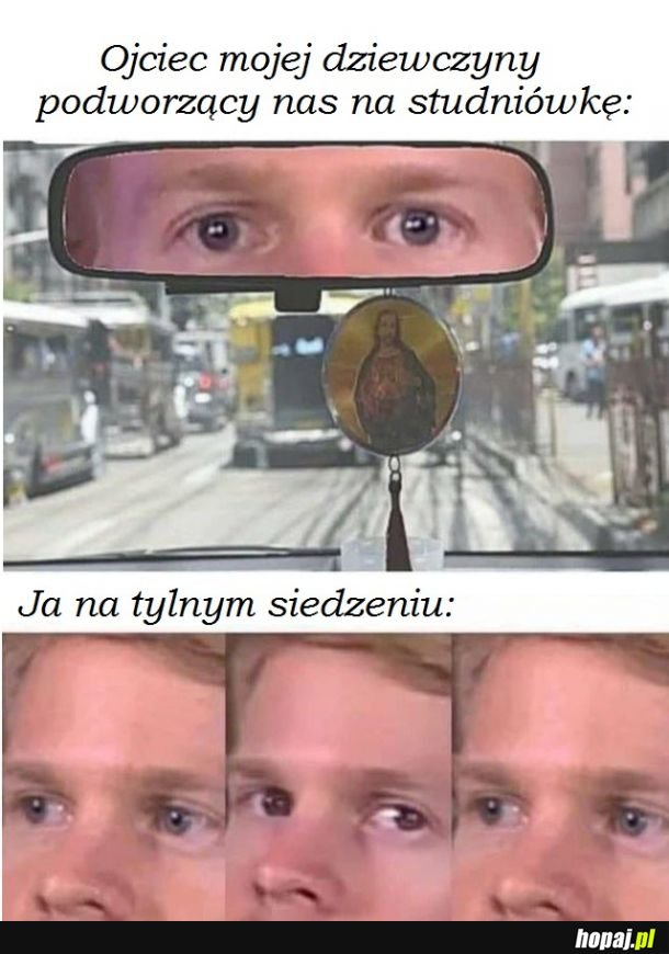 Co on się tak patrzy