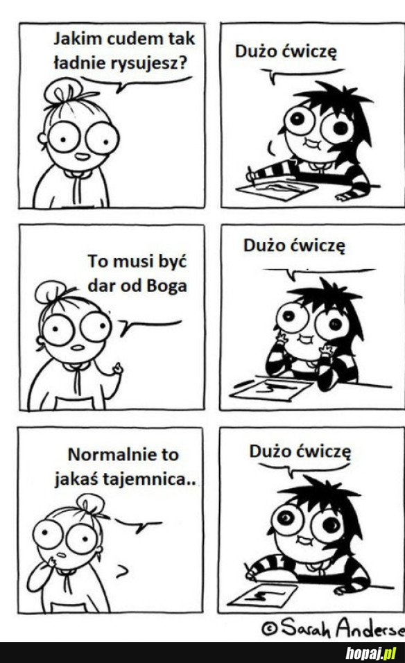 TYLKO DUŻO PRAKTYKI