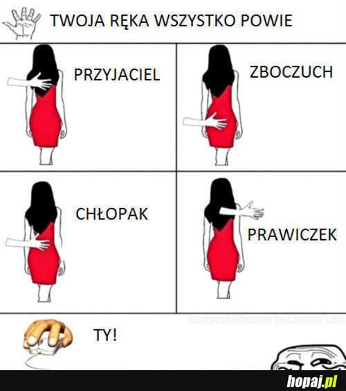 Twoja ręka wszystko powie
