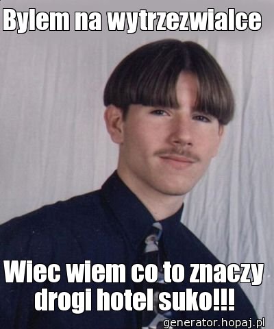 Bylem na wytrzezwialce 