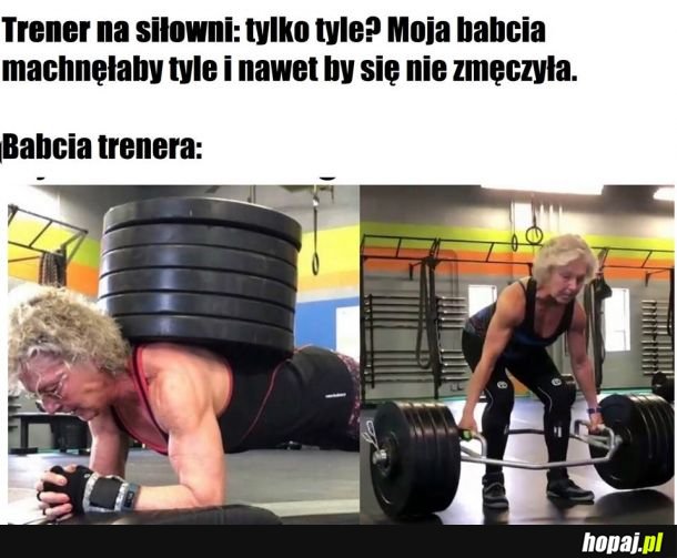  Babcia na siłce