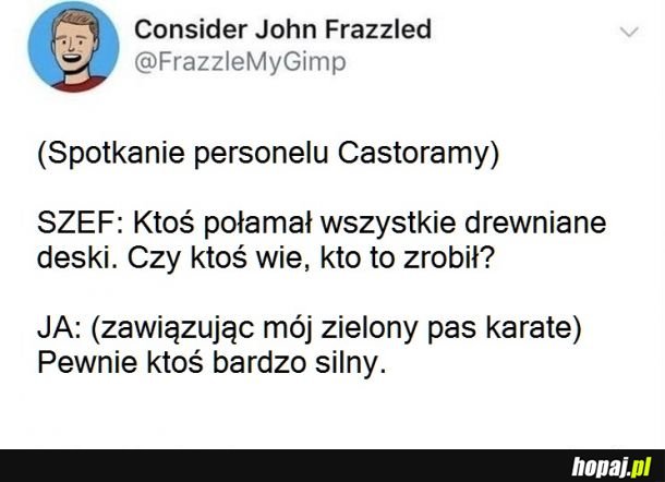 Ciekawe kto to zrobił...