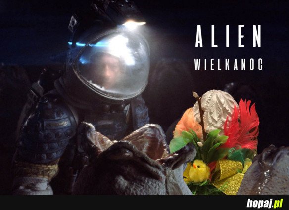 ALIEN WIELKANOC