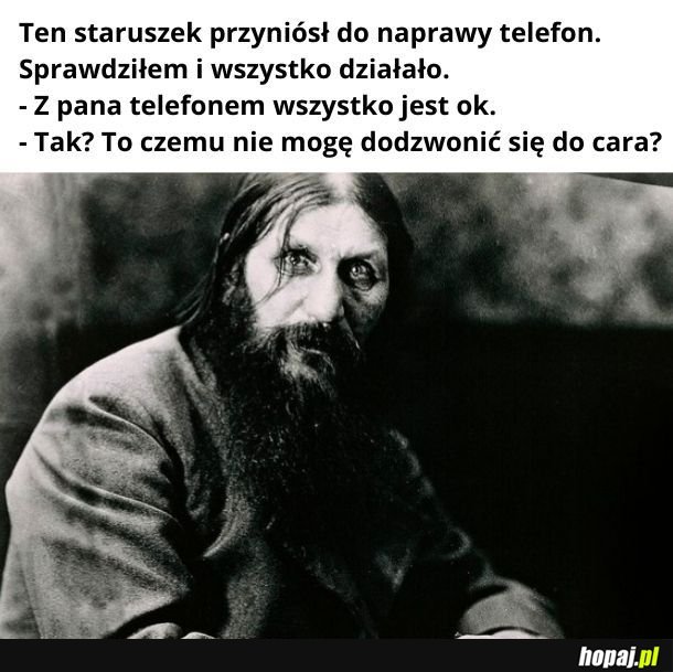 Może dlatego, że on nie żyje? Może dlatego, że Ty nie żyjesz? Może dlatego, że nie zapłaciłeś rachunku?