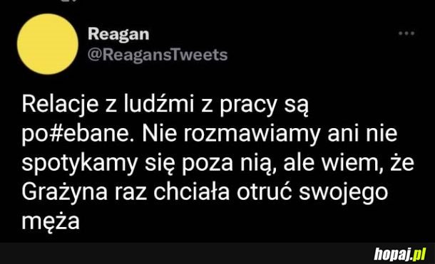 Relacje w pracy takie są