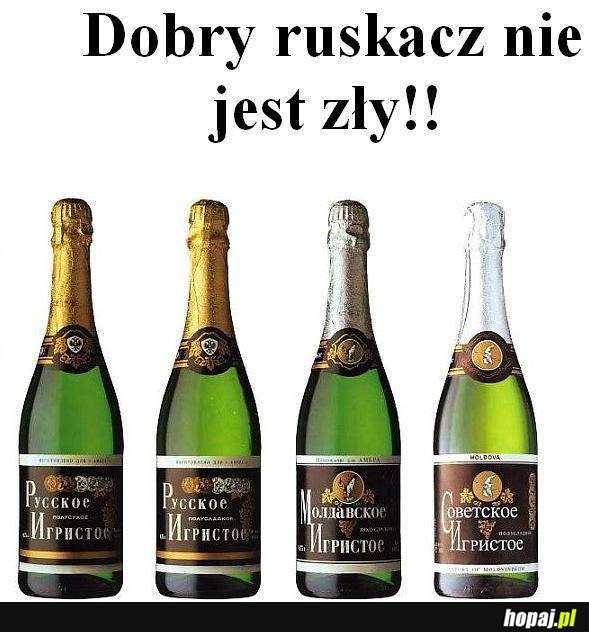 Dobry ruskacz nie jest zły!