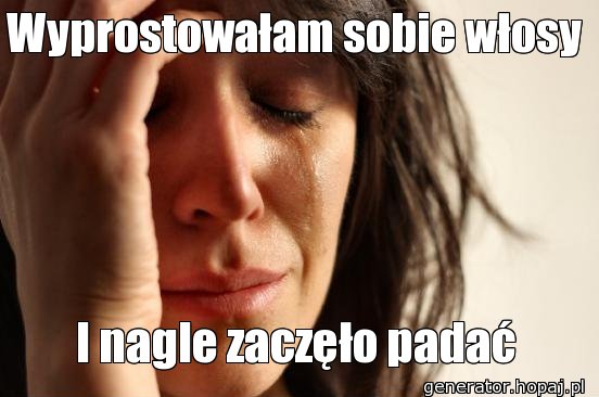 Wyprostowałam sobie włosy