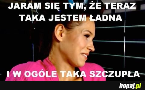 Taka jestem ładna