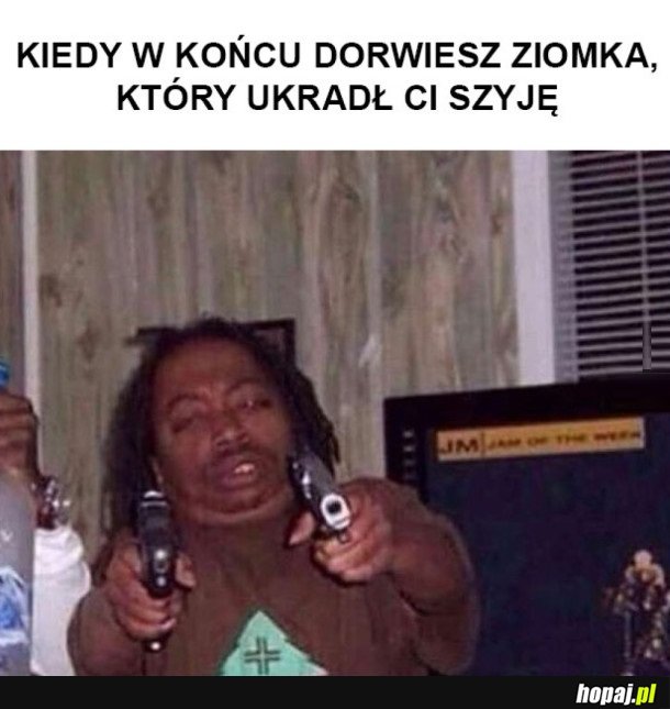 ZIOMEK UKRADŁ MI SZYJĘ