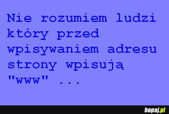 Ni rozumiem ludzi...