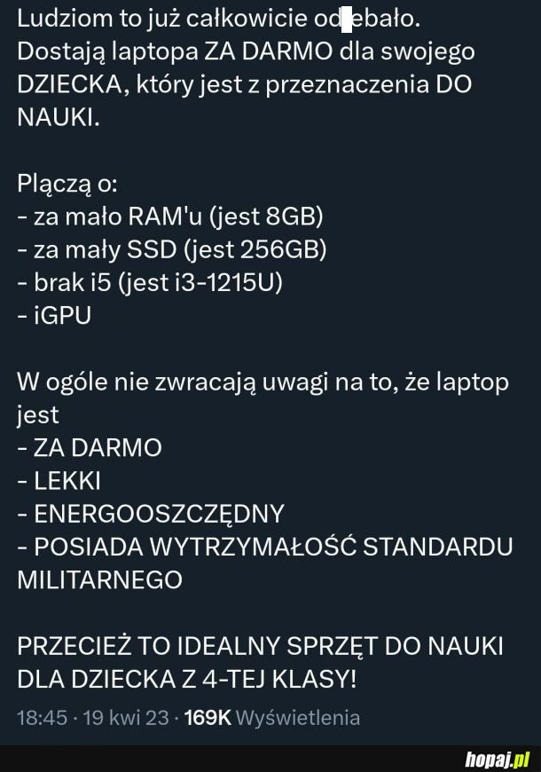 Nie dogodzisz... Ludzie są niemożliwi