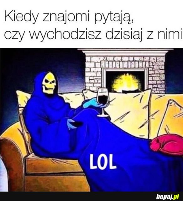 Mam już inne plany