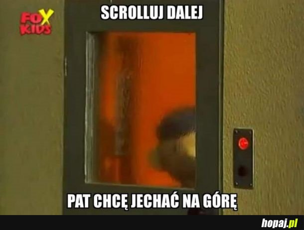 Scrolluj dalej