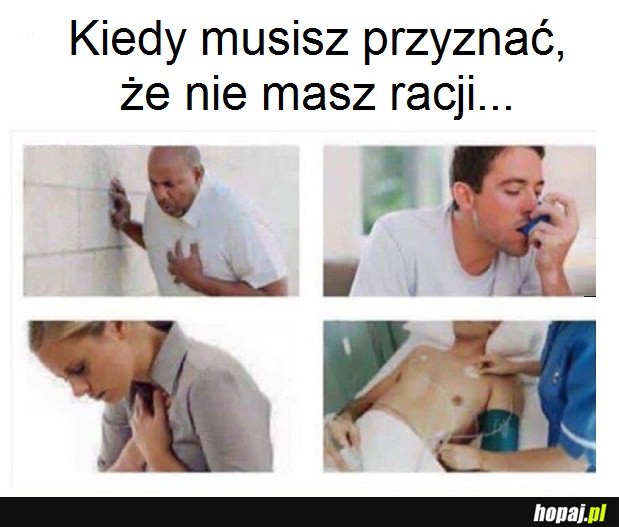 Kiedy nie masz racji...