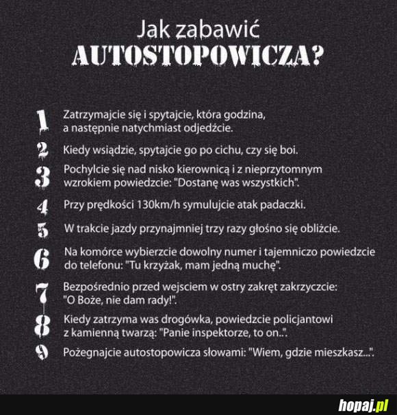 Jak zabawić autostopowicza?