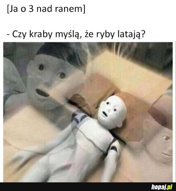 Z cyklu &quot;myśli o 3 nad ranem&quot;