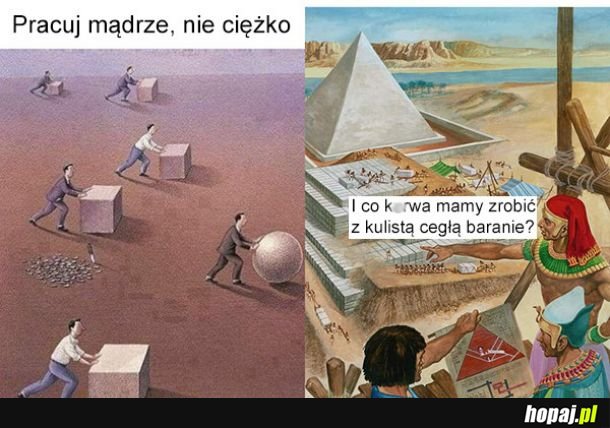 Pracuj mądrze a nie ciężko