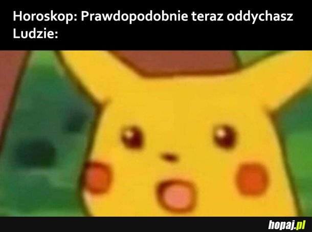 Horoskopy takie są