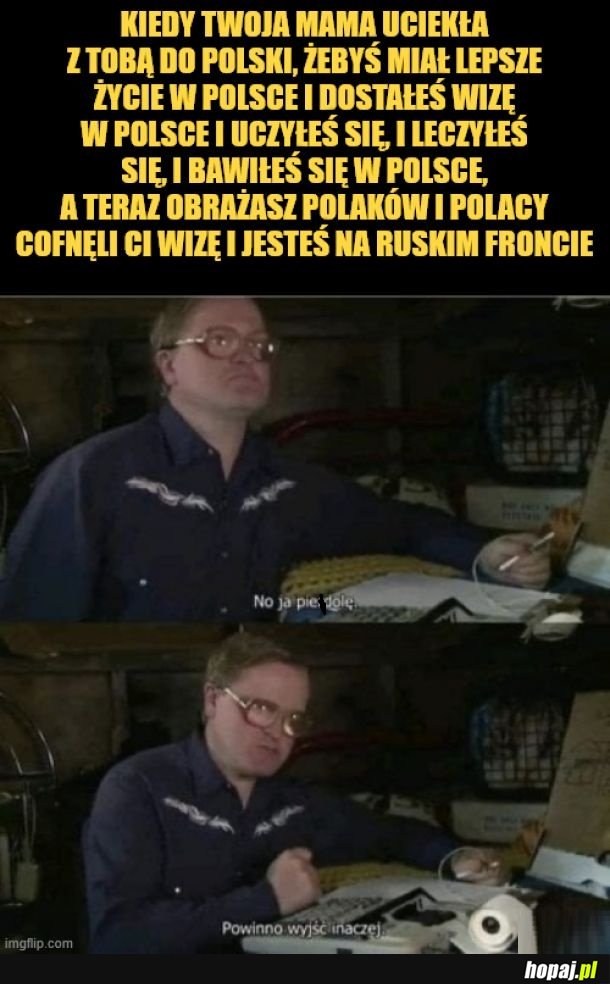 Powinno wyjść inaczej.
