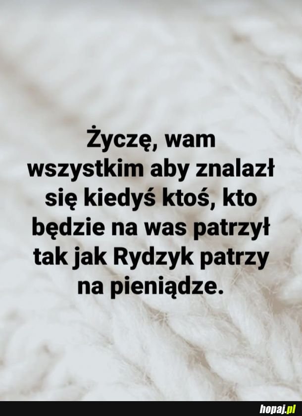 Tego Wam życzę