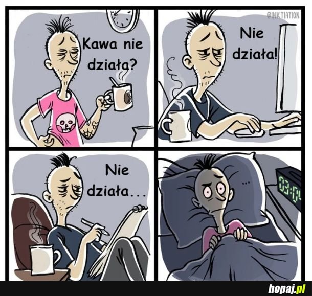 A na was kawa działa?