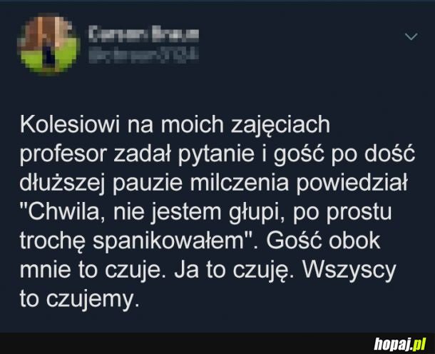 To ja na wszystkich egzaminach ustnych