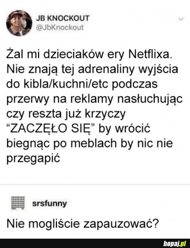 Era Netflixa