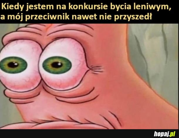 Konkurs bycia leniwym