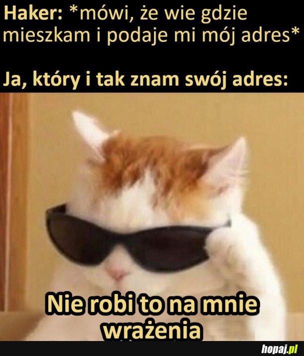 Nie robi to na mnie wrażenia