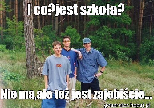 I co?jest szkoła?