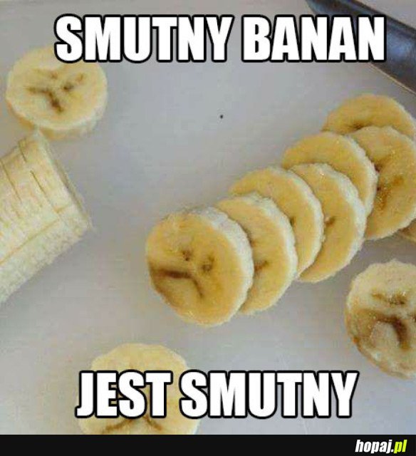 SMUTNY BANAN