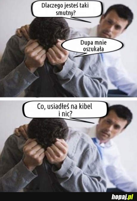 Dupa mnie oszukała