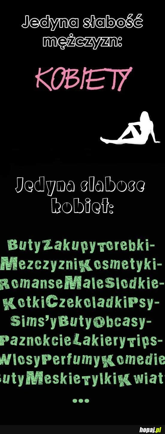 Ta jedyna słabość