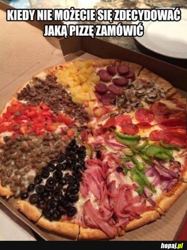Pizza dla niezdecydowanych