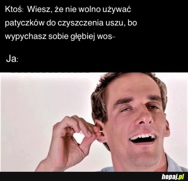 Coś mówiłeś?