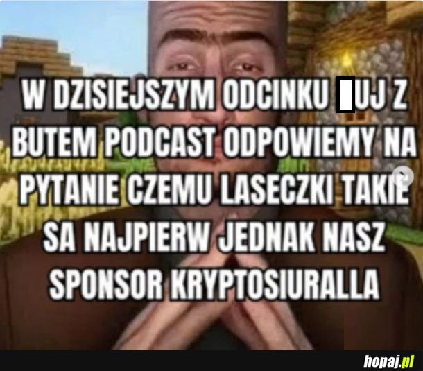 Typowy podcast w tych czasach