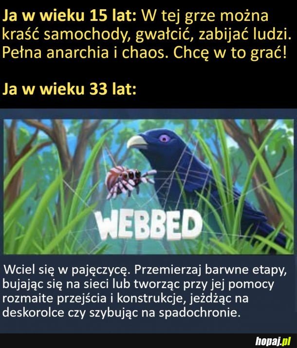 Teraz wolę inne gierki