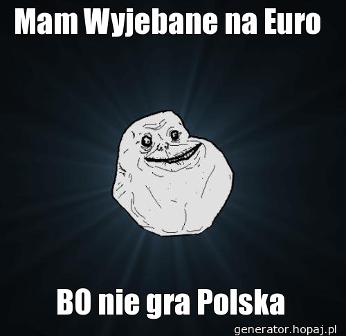 Mam Wyjebane na Euro 