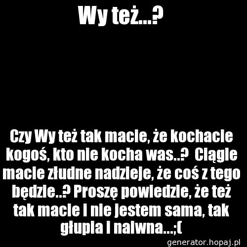 Wy też...?