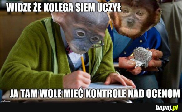 Widzę, ze kolega się uczył