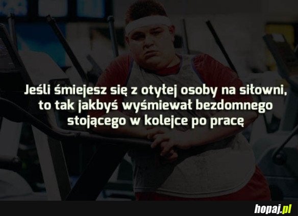 NO CHYBA, ŻE Z BEZDOMNEGO TEŻ SIĘ ŚMIEJESZ, WTEDY OK
