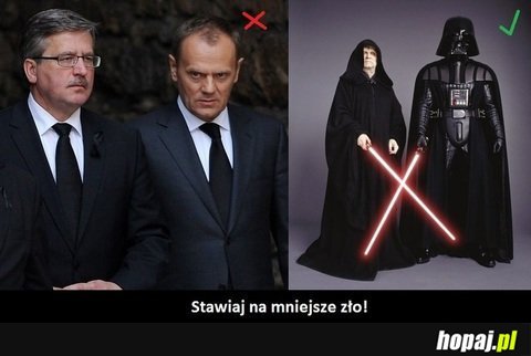 Stawiaj na mniejsze zło! 