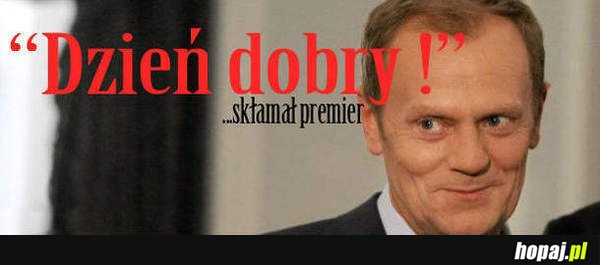 Premier kłamie!